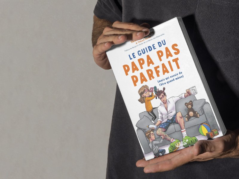 Le guide du papa pas parfait